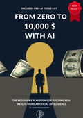 From Zero to $10K with AI